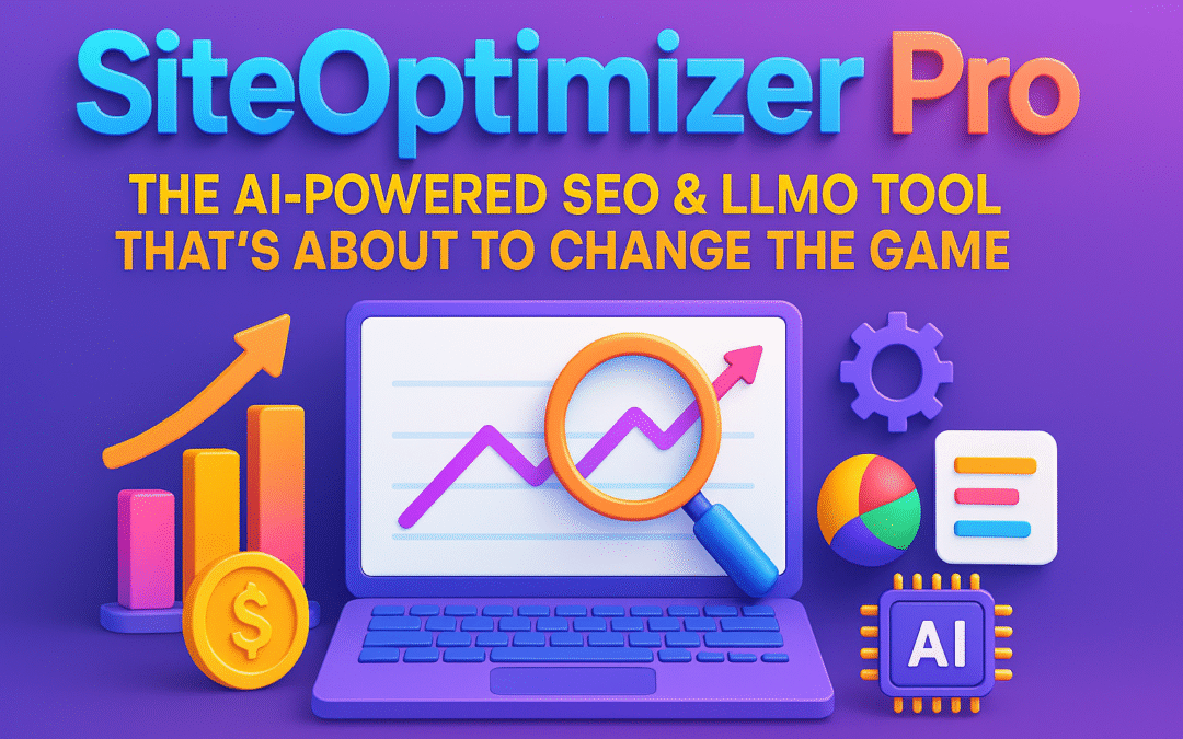 SiteOptimizer Pro: The AI-Powered SEO & LLMO Tool That’s About to Change the Game